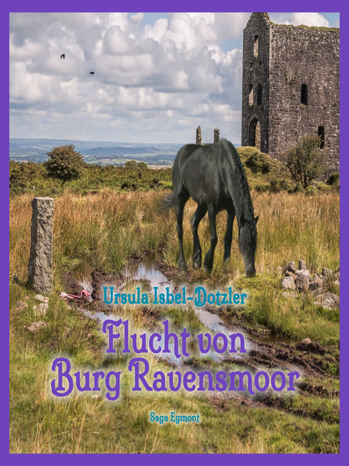 Title details for Flucht von Burg Ravensmoor (Ungekürzt) by Ursula Isbel-Dotzler - Available